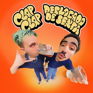 DESLOCADO DE SEXTA / CLAP CLAP