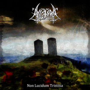 Non Lucidum Tristitia