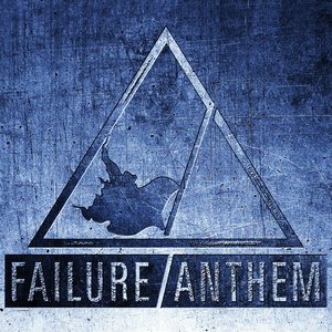 Failure Anthem