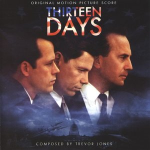 Thirteen Days (Original Motion Picture Score)