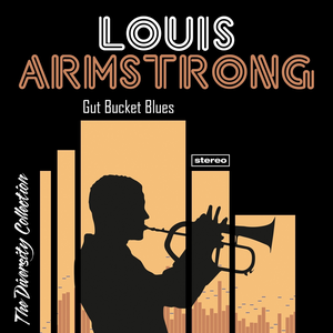 Louis Armstrong - Gut Bucket Blues - Zortam Music