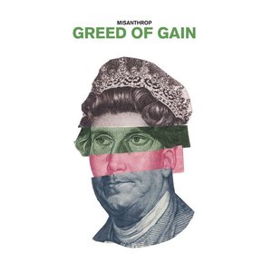 Greed Of Gain