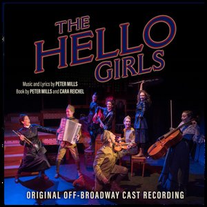 The Hello Girls (Original Off-Broadway Cast Recording)