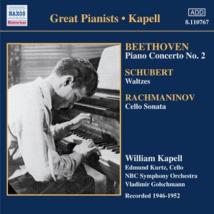 Beethoven: Piano Concerto No. 2 / Schubert: Waltzes and Dances (Kapell)(1946-1952)