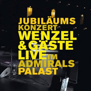 Wenzel & Gäste live im Admiralspalast (Live)