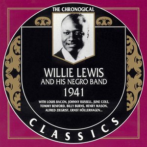 The Chronological Classics: Willie Lewis and His Negro Band 1941