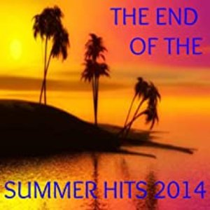 The End of the Summer Hits 2014