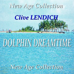 Dolphin Dreamtime (New Age Collection)