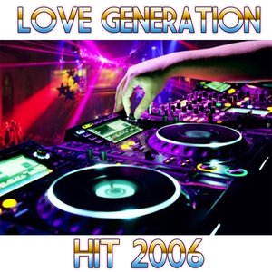 Love Generation (Hit 2006)