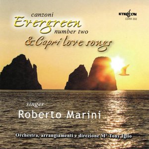 Canzoni Evergreen Number 2 & Capri Love Songs (Orchestra, arragiamenti e direzione Tony Iglio)