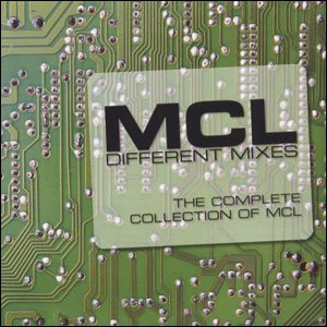 Different Mixes (The Complete Collection Of Mcl)