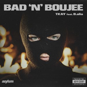 Bad 'n' Boujee (feat. B.alia)