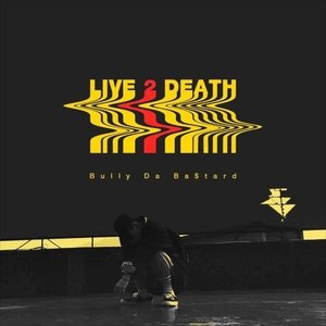 LIVE 2 DEATH