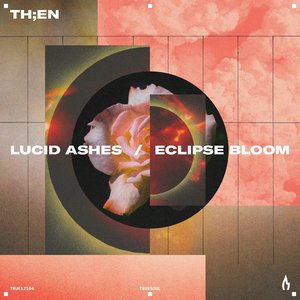 Lucid Ashes / Eclipse Bloom