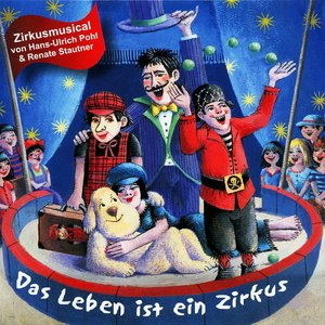 Das Leben ist ein Zirkus