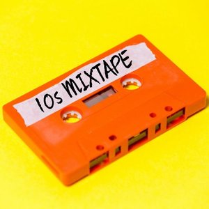 10s Mixtape