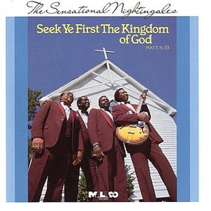 Seek Ye First The Kingdom of God