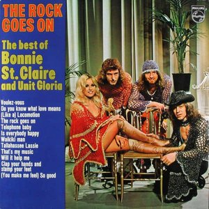 The Rock Goes On: The Best of Bonnie St. Claire and Unit Gloria