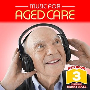 Music for Aged Care - Red Book 3