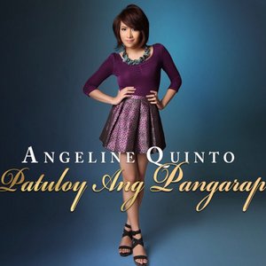 Angeline Quinto (Patuloy Ang Pangarap)