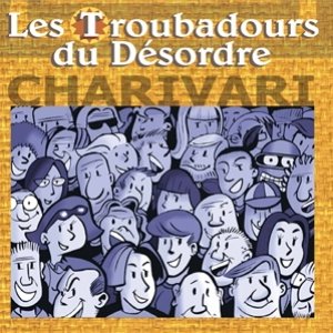 Image for 'les troubadours du désordre'