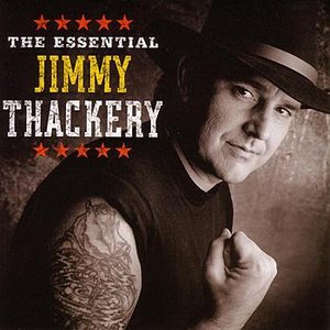 The Essential Jimmy Thackery