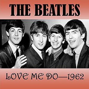 Love Me Do 1962