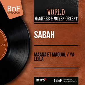 Maana et Maoual / Ya Leila (Mono Version)