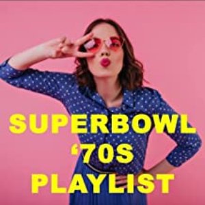 Superbowl '70s Playlist