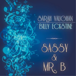 Sassy & Mr. B (115 Original Songs Remastered)