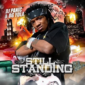 Image for 'DJ PANIC + DG YOLA - STILL STANDING'