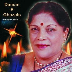 Daman -E- Ghazals