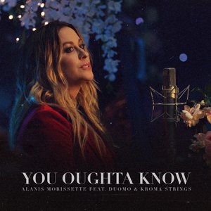 You Oughta Know (feat. Duomo & Kroma Strings) - Single