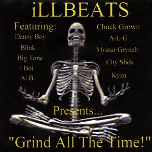 Illbeats: Grind All the Time