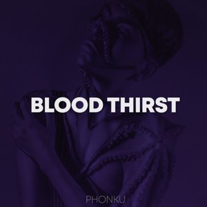 BLOOD THIRST