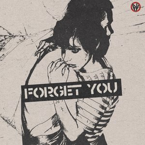 FORGET YOU