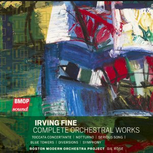 Irving Fine: Complete Orchestral Works