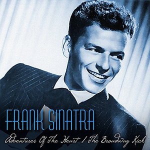 Adventures Of The Heart / The Broadway Kick