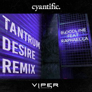 Bloodline (Tantrum Desire Remix)