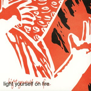 Light Yourself On Fire