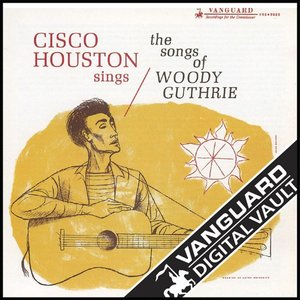 Imagen de 'Cisco Houston Sings The Songs Of Woody Guthrie'