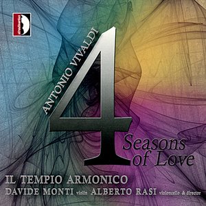 Il Tempio Armonico: Antonio Vivaldi: 4 Seasons of Love