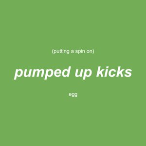 Putting a Spin on Pumped Up Kicks