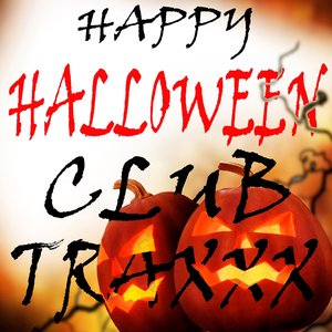 Happy Halloween Club Traxxx (Hunted House and Fearful Electro Killer)