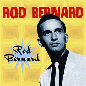 Rod Bernard