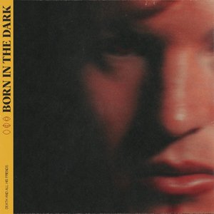 Born In the Dark - Single