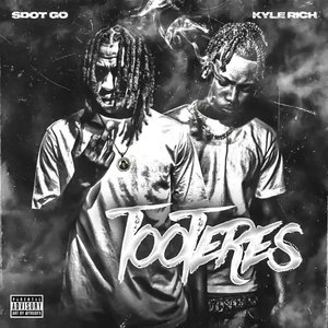 Tooteres (feat. Kyle Richh) - Single