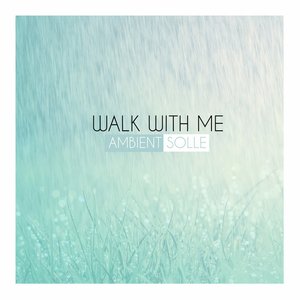 Walk With Me