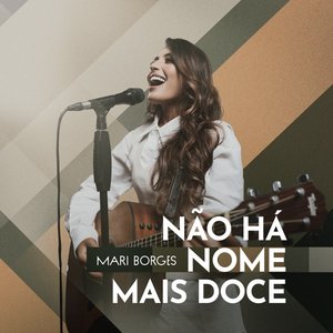 Não Há Nome Mais Doce (Ao Vivo)