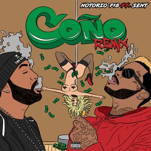Coño (Remix) [feat. Sent] - Single